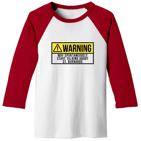 Saint Bernard Start Talking About St Bernards Baseball Tees