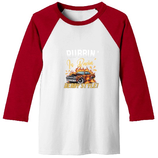 Demo Derby Demolition Derby Demolition Derby Lover Baseball Tees