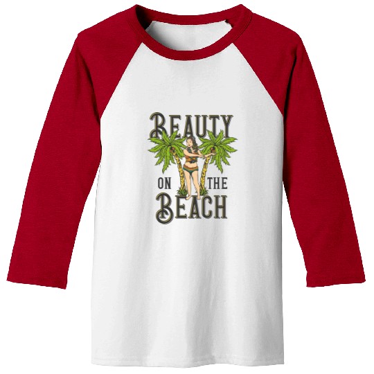 Beauty On The Beach Baseball Tees