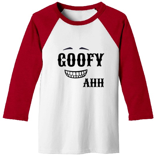 GOOFY AHH Baseball Tees