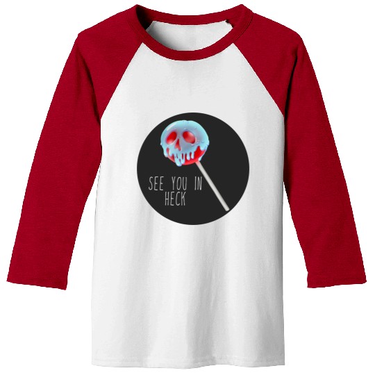See You In Heck Poison Skull Candy Baseball Tees