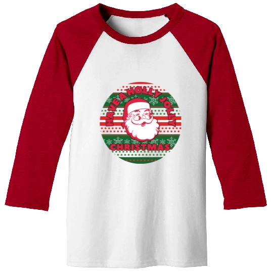 Have a Holly Jolly Christmas Baseball Tees