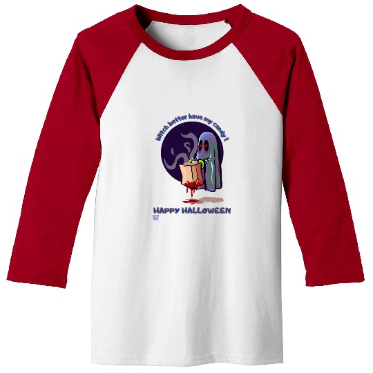 WITCH BETTER HAVE MY CANDY Baseball Tees