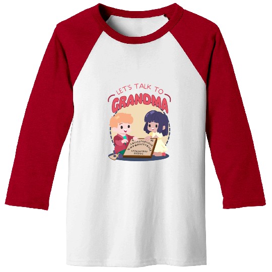Let's Talk to Grandma Baseball Tees