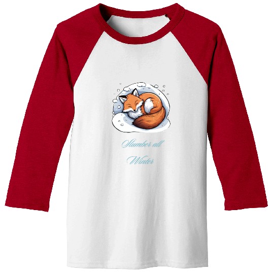 Slumber all winter - Sleepy Fox Baseball Tees