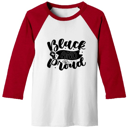 black and proud Baseball Tees
