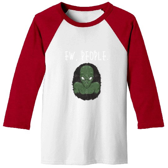 Ew People Scary Alien Shape Baseball Tees