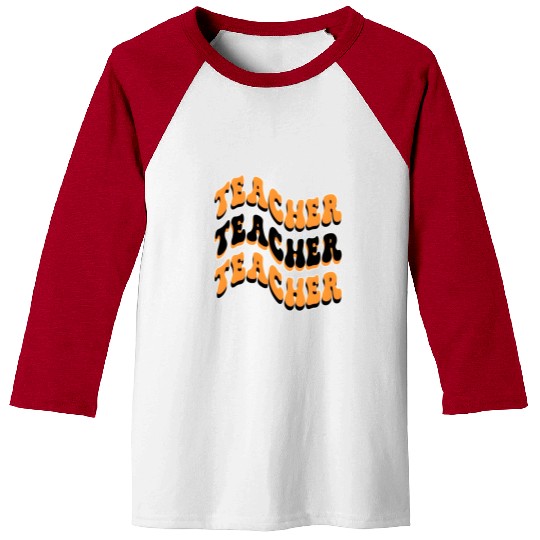 Teacher Best Teacher Ever Teacher Back To School Baseball Tees