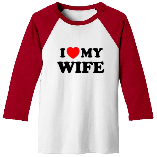 I love (heart) my wife Baseball Tees
