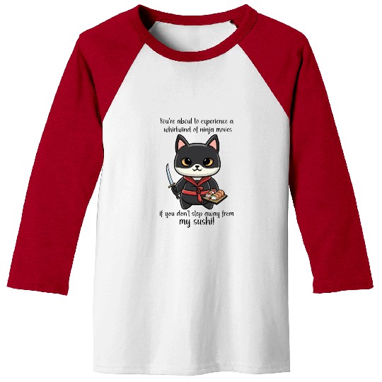 Ninja Cat Step Away From My Sushi Baseball Tees