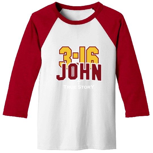 John 3:16 True Story Love Jesus Christian Baseball Tees