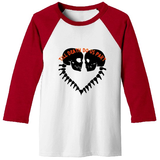 Skulls Till Death Do Us Part Heart © Baseball Tees