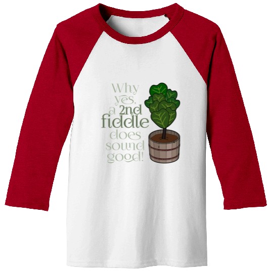 2nd fiddle... leaf fig Baseball Tees