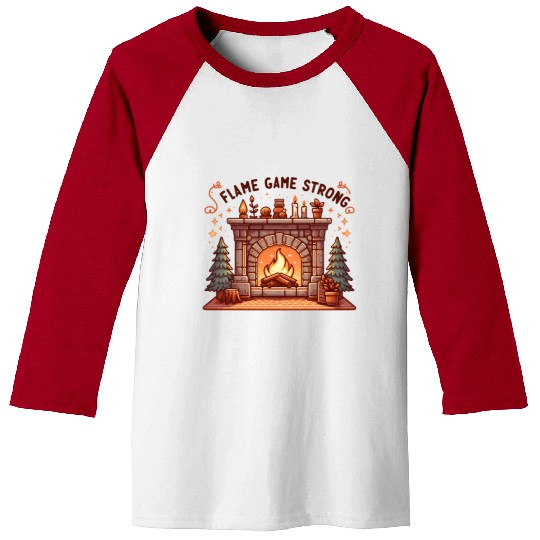 Fireplace: Flame Game Strong Baseball Tees