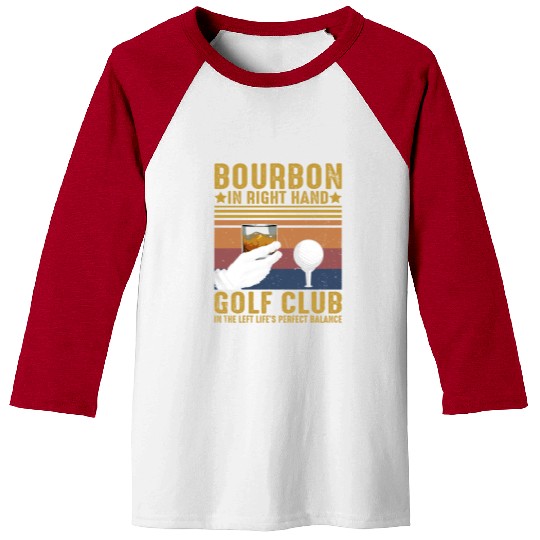 Bourbon Golf Funny Golfer Bourbon Lover Baseball Tees