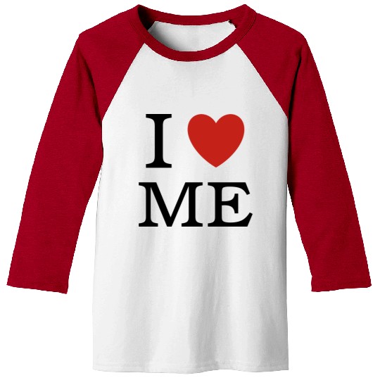 I ❤ ME (I love me) Baseball Tees
