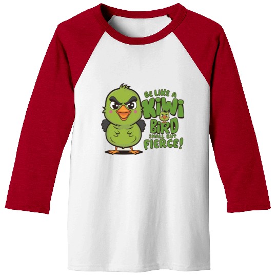 Be Like a kiwi BIrd Small But Fierce1 Baseball Tees