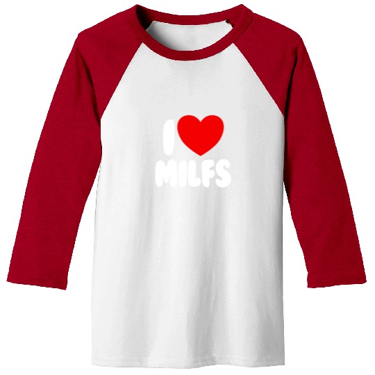 I Love MILFS Red Heart Love Hot Moms I Love MILFS Baseball Tees