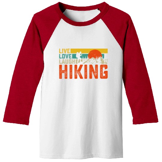 Live love laugh hiking Baseball Tees