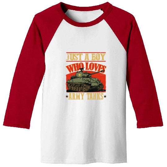 Just a Boy Who Loves Army Tanks a World War 2 Baseball Tees