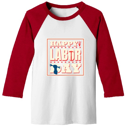 Happy Labor Day Holiday Greetings Baseball Tees