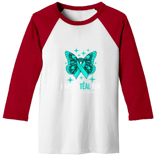 I Wear Teal For Ovarian Cancer Awareness Baseball Tees