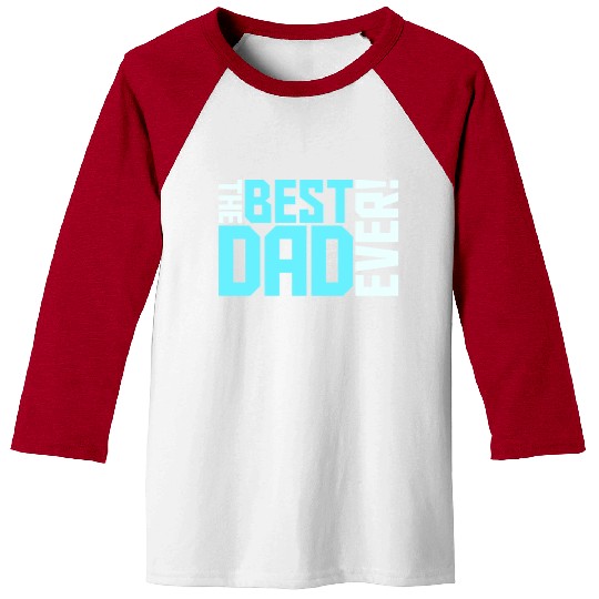 The Best Dad Ever Coolest Daddy in the World Love Baseball Tees