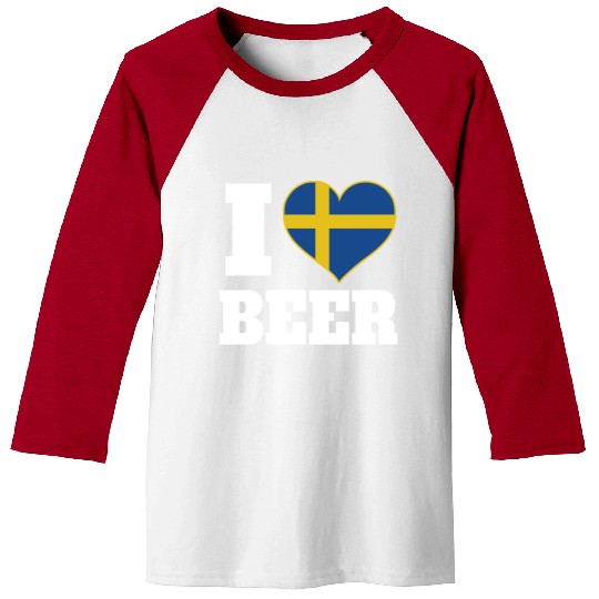 I Love Beer And Sweden Patriotic Expression Baseball Tees
