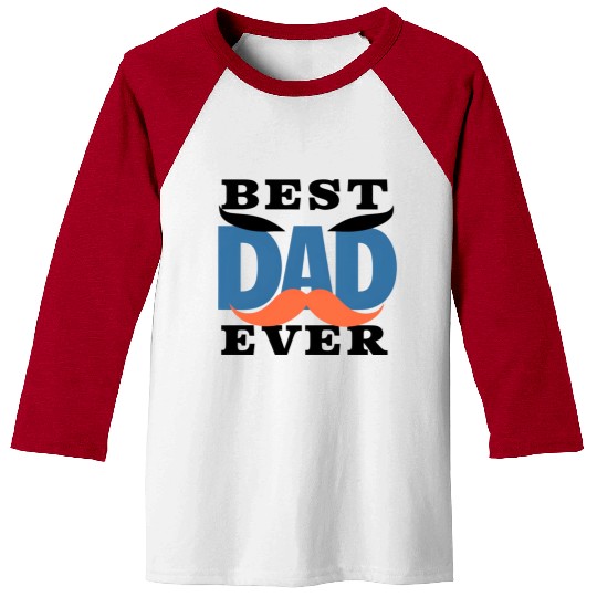 "Best Dad Ever" Baseball Tees - Perfect dad Gif