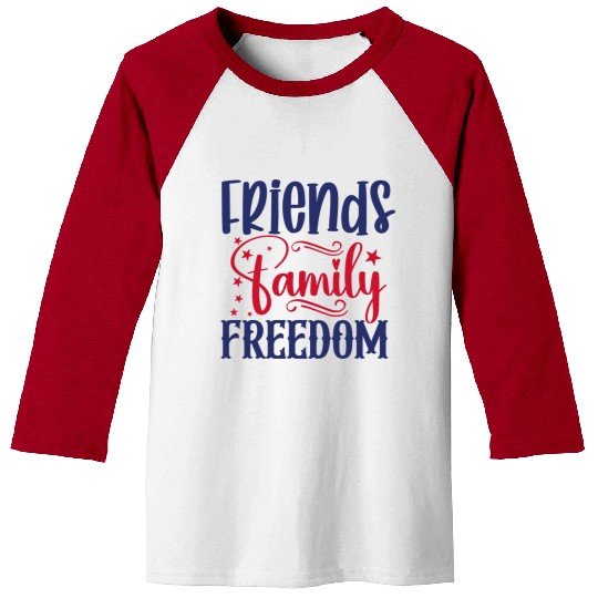 Friends Family Freedom Baseball Tees