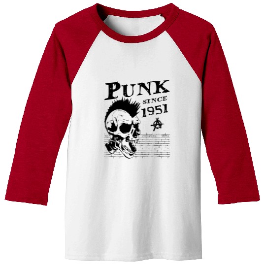 Punks Not Dead, Punk Since 1951, 73 Years Old and Baseball Tees
