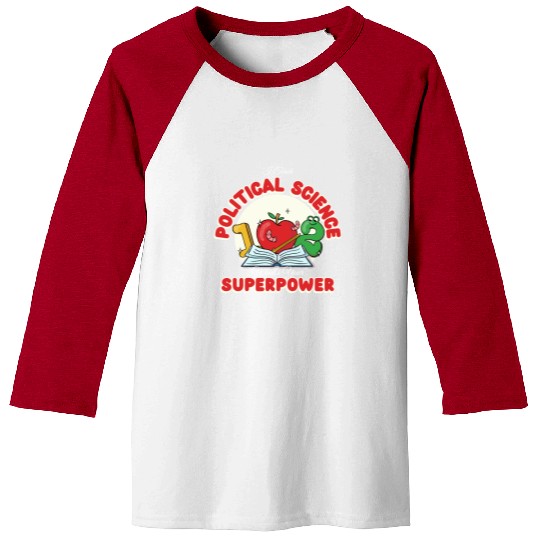 I Teach Political Science What's Your Superpower Baseball Tees