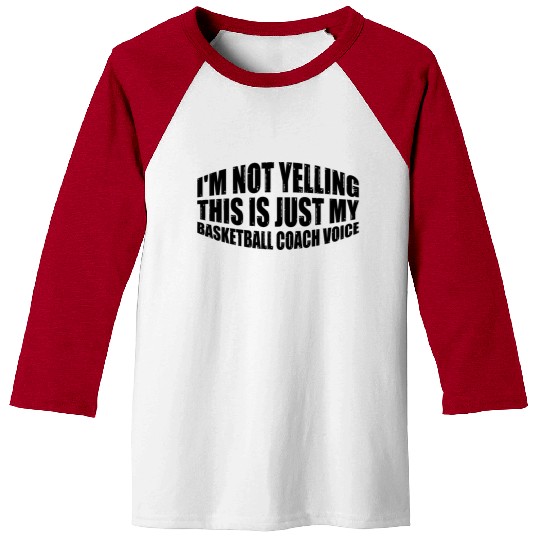 This Is Just My Basketball Coach Voice 4 Baseball Tees