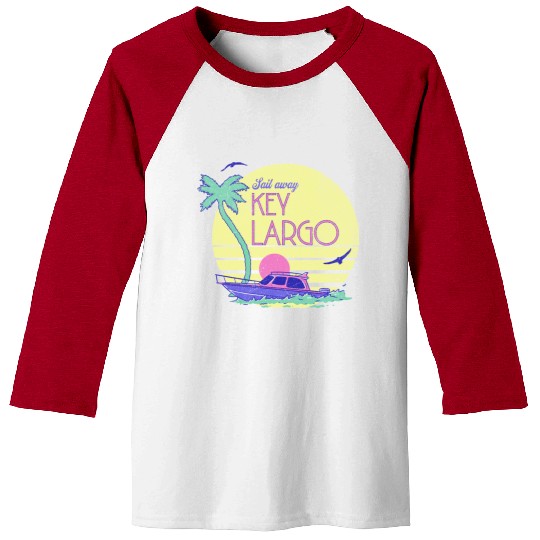 Sail Away Yacht Rock Key Largo Boating Baseball Tees