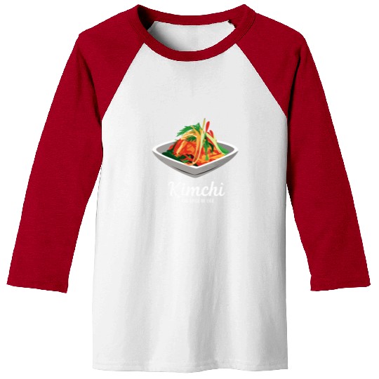 Kimchi The Spice of Life Korean Food Baseball Tees