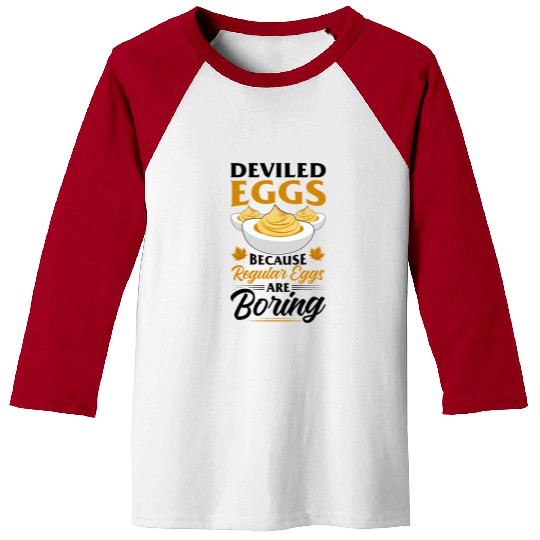 Funny Deviled Eggs Designs For Deviled Egg Lover Baseball Tees