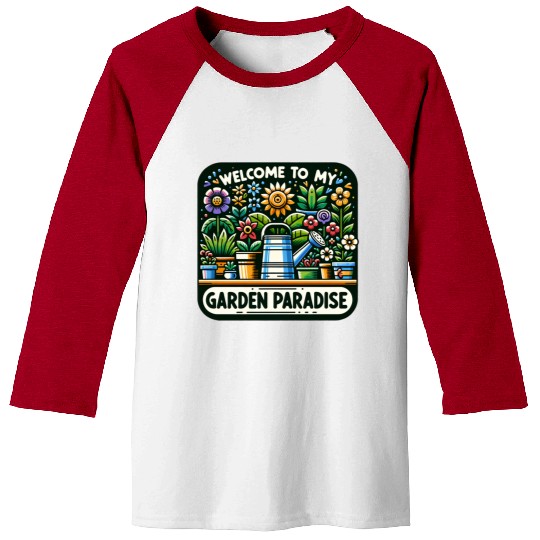 Welcome to My Garden Paradise, Plant Lovers Baseball Tees