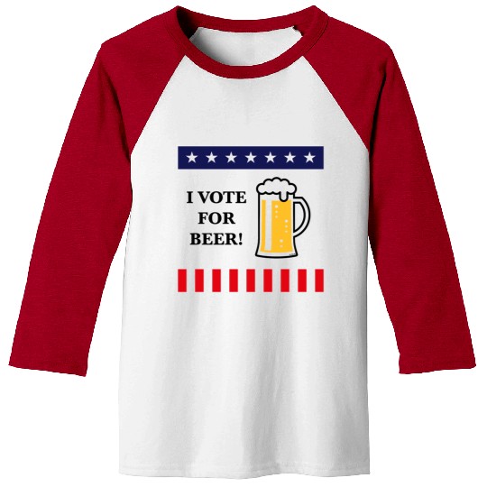I Vote For Beer! (USA Election America / PNG / 4C) Baseball Tees