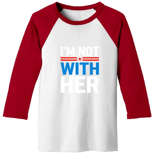 I'm Not With Her Kamala Harris 2024 Presidential Baseball Tees