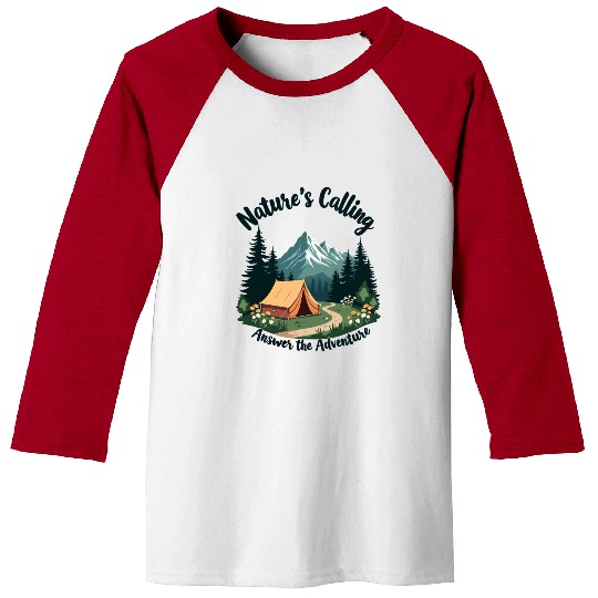 Nature's Calling Answer the Adventure Baseball Tees