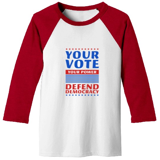 Your Vote, Your Power - Defend Democracy -Election Baseball Tees
