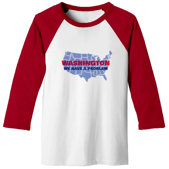 Washington We Have A Problem Baseball Tees