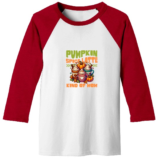 Pumpkin Spice Latte Kind Of Mom Baseball Tees