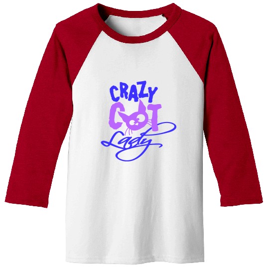 Crazy Cat Lady Text Love Saying Quote Weird Woman Baseball Tees