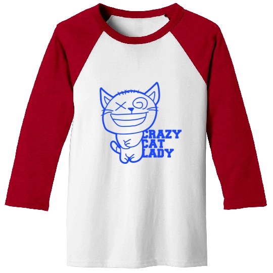 Crazy Cat Lady Text Love Saying Quote Weird Woman Baseball Tees