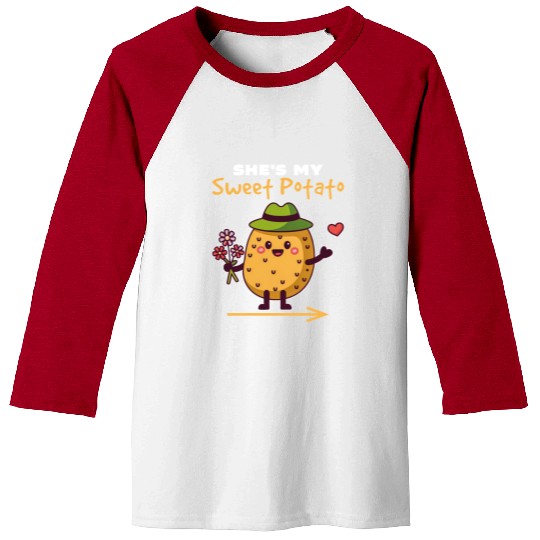 She's My Sweet Potato Funny Matching Couples Baseball Tees