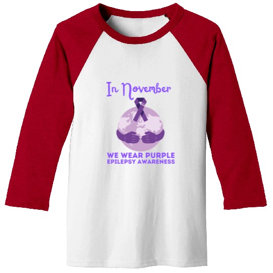 In November We Wear Purple Epilepsy Awareness Baseball Tees