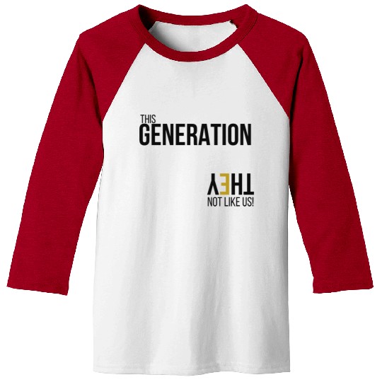 This Generation Not like us - Blk Baseball Tees