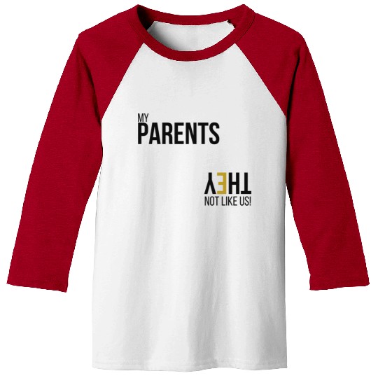My Parents Not like us - Blk Baseball Tees