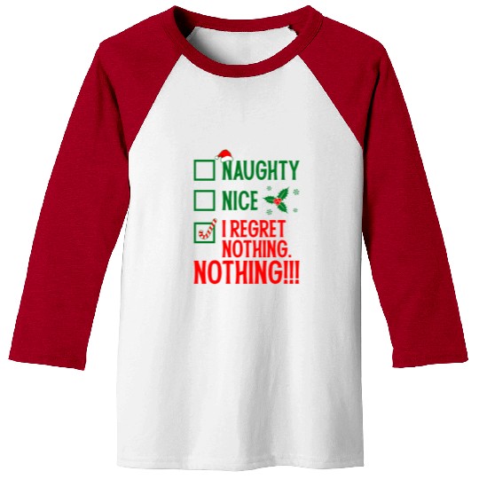 Naughty, Nice, No Regrets Christmas Baseball Tees